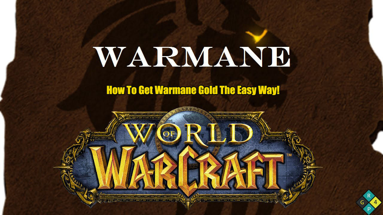 How To Get Warmane Gold The Easy Way!